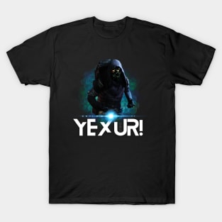 YEXUR! T-Shirt